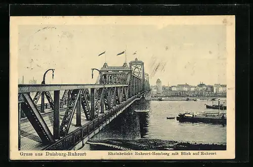 AK Duisburg-Ruhrort, Rheinbrücke Ruhrort-Homberg mit Ruhrort-Blick