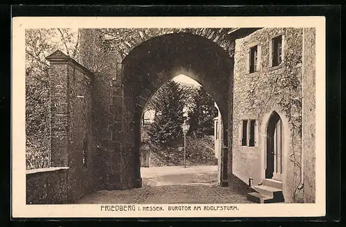 AK Friedberg /Hessen, Burgtor am Adolfsturm