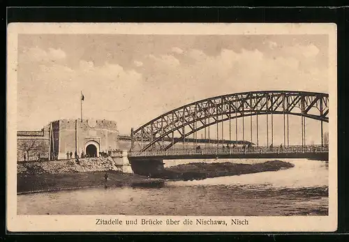 AK Nisch, Zitadelle und Brücke über die Nischawa