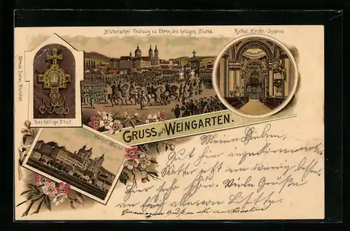 Lithographie Weingarten, Das heilige Blut, Kathol. Kirche, Kathol. Kirche-Innenansicht, Historischer Festzug