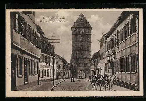 AK Neustadt a. Saale, Hohnstrasse mit Hohnturm