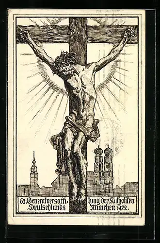 Künstler-AK München, Generalversammlung der Katholiken 1922, Gekreuzigter vor Stadtkulisse