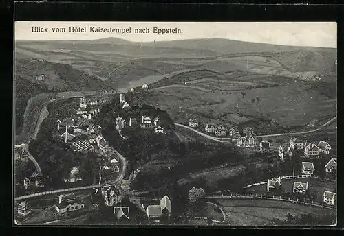 AK Eppstein, Blick vom Hotel Kaisertempel nach dem Ort