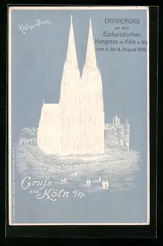 Relief-Künstler-AK Köln, Eucharistischer Kongress 1909, Kölner Dom