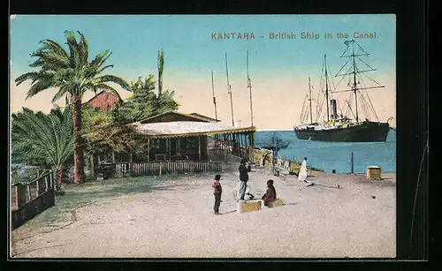 AK Kantara, British Ship in the Canal