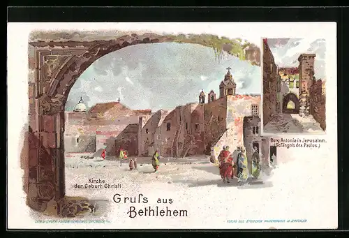 Lithographie Bethlehem, Kirche der Geburt Christi, Burg Antonia, Gefängnis des Paulus