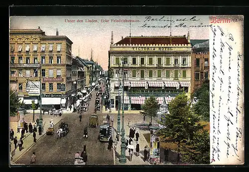 AK Berlin, Unter den Linden Ecke Friedrichstrasse, Victoria Hotel