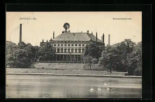 AK Zwickau /Sachsen, Ansicht vom Schwanenschloss