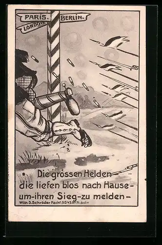 Künstler-AK Die grossen Helden, die liefen bloss nach Hause um ihren Sieg zu melden, Soldaten flüchten vor Beschuss