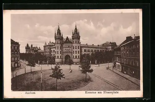 AK Aachen, Kaserne am Elsassplatz