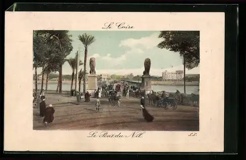 AK Le Caire, Le Pont du Nil