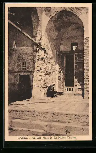 AK Cairo, An Old Mosq in the Native Quarters
