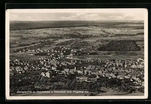 AK Uhingen /Fils, Ortsansicht mit Holzhausen und Schurwald vom Flugzeug aus
