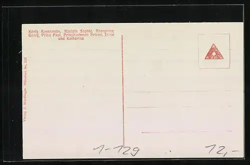 AK König Konstantin v. Griechenland, Königin Sophie, Kronprinz Georg, Prinz Paul, Prinzessinnen Helene, Irene, Katharina