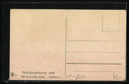 AK Wien, Huldigungsfestzug 1908, Artillerie aus der Zeit Erzherzog Karls