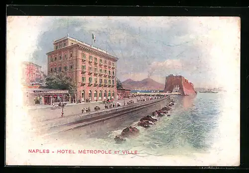 Künstler-AK Naples, Hotel Métropole et Ville
