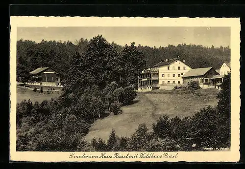 AK Rusel, Sanatorium Haus Rusel mit Waldhaus Rusel