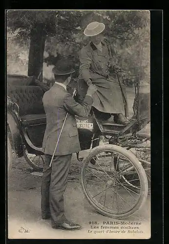 AK Paris, Moderne, Les femmes cochers, Le quart d`heure de Rabelais, Frau auf einem Auto, Emanzipation