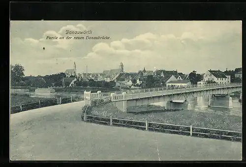 AK Donauwörth, Partie an der neuen Donaubrücke, Stadtpanorama