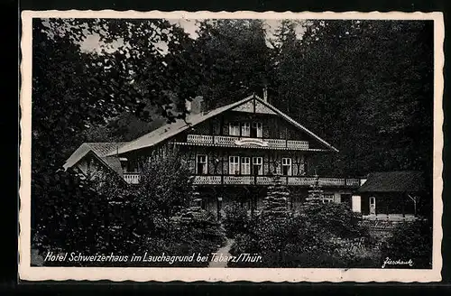 AK Tabarz /Th., Hotel Schweizerhaus K. Windisch im Lauchagrund