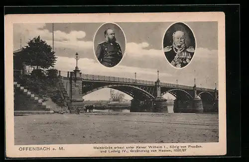 AK Offenbach a. M., Mainbrücke, Kaiser Wilhelm I.