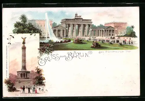Lithographie Berlin, Das Brandenburger Tor, Die Siegessäule