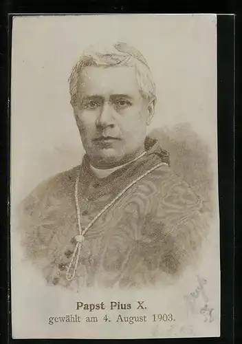 AK Portrait von Papst Pius X., Gewählt 1903