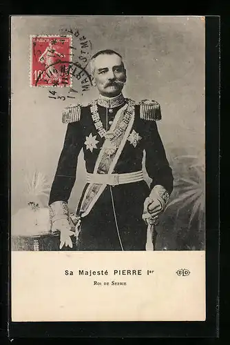 AK Sa Majesté Pierre Ier, Roi de Serbie