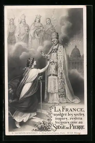 AK Rome, Kirche, Frau mit Schwert kniet vor Papst Pius X., La France, malgré les sectes impies...