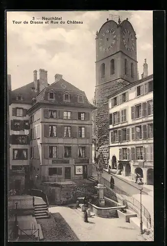 AK Neuchâtel, Tour de Diesse et Rue du Château