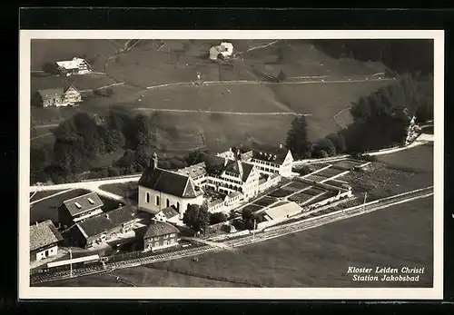 AK Jakobsbad, Kloster Leiden Christi und Bahnhof, Fliegeraufnahme