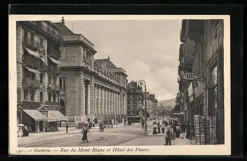 AK Genève, Rue du Mont-Blanc et Hôtel des Postes
