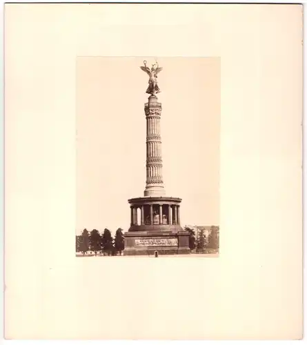 Fotografie unbekannter Fotograf, Ansicht Berlin, Siegessäule auf dem Königsplatz