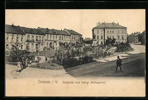 AK Oelsnitz i. V., Postplatz und kgl. Amtsgericht