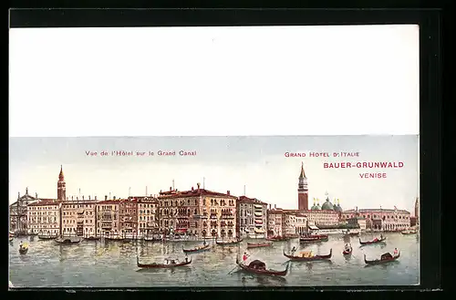 AK Venise, Grand Hotel D`Italie Bauer-Grünwald avec Grand Restaurant, Vue de l`Hotel sur le Grand Canal