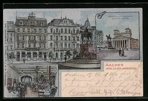 Seiden-Imitations-AK Aachen, Hotel z. d. vier Jahreszeiten, Innenansicht, Kaiser Wilhelm-Denkmal mit Stadttheater