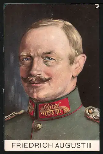 Künstler-AK Portrait Friedrich August III. von Sachsen in Uniform