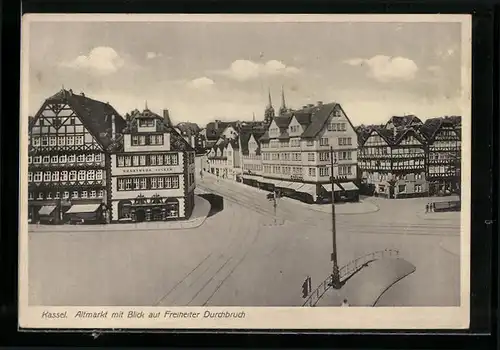 AK Kassel, Altmarkt mit Blick auf Freiheiter Durchbruch