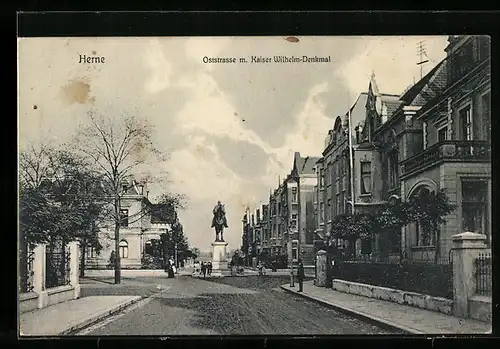 AK Herne, Oststrasse m. Kaiser Wilhelm-Denkmal