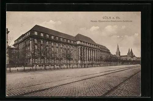 AK Cöln a. Rh., Neues Eisenbahn-Direktions-Gebäude