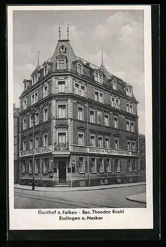 AK Esslingen a. N., Gasthof zum Falken T. Krehl mit Strasse