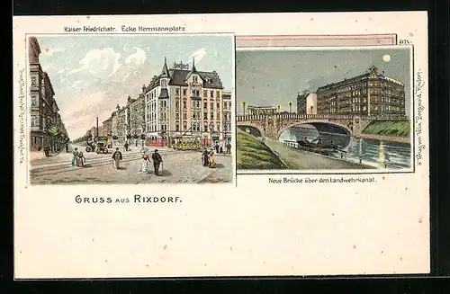 Lithographie Rixdorf, Kaiser Friedrichstrasse Ecke Herrmannplatz, Neue Brücke über den Landwehrkanal bei Mondschein