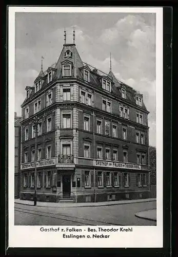 AK Esslingen, Gasthof zum Falken, Besitzer Theodor Krehl