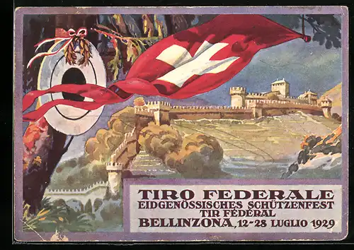 Künstler-AK Bellinzona, Eidgen. Schützenfest 1929, Tiro Federale, Blick zur Burg