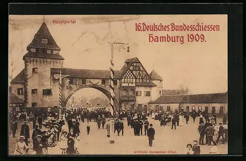 AK Hamburg, 16. Deutsches Bundesschiessen 1909, Hauptportal, Schützenfest