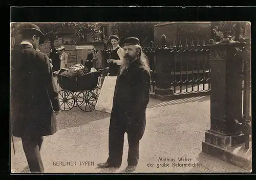 AK Berlin, der grosse Reformdichter Mathias Weber, Berliner Typen