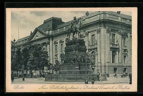 AK Berlin, Neues Bibliotheksgebäude u. Denkmal Friedrichs d. Grossen