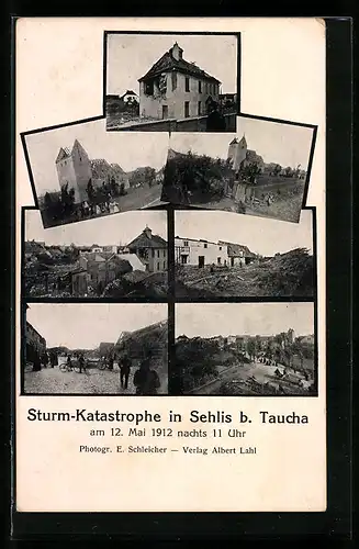 AK Sehlis b. Taucha, Sturm-Katastrophe 1912
