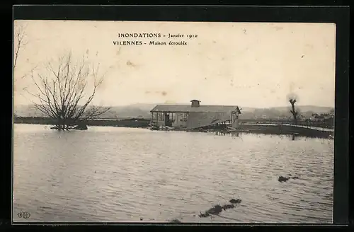AK Vilennes, Hochwasser Janvier 1910, Maison écroulée vorm Wasser zerstört