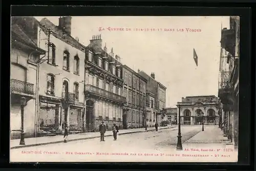 AK Saint-Dié, Rue Gambetta, Maison incendiée par un obus le 2e jour du Bombardement, La Guerre de 1914-17, Bahnhof